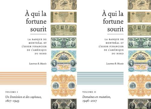 Бумажная книга «À qui la fortune sourit: La banque de Montréal et l'essor financier de L'Amérique du Nord», автор Лоуренс Б. Муссио - фото №1