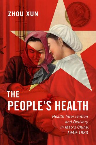 Бумажная книга «The People's Health: Health Intervention and Delivery in Mao's China, 1949-1983», автор Сюнь Чжоу - фото №1