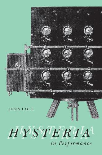 Бумажная книга «Hysteria in Performance», автор Дженн Коул - фото №1