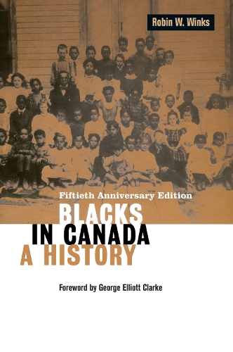 Бумажная книга «Blacks in Canada: A History», автор Робин У. Уинкс - фото №1