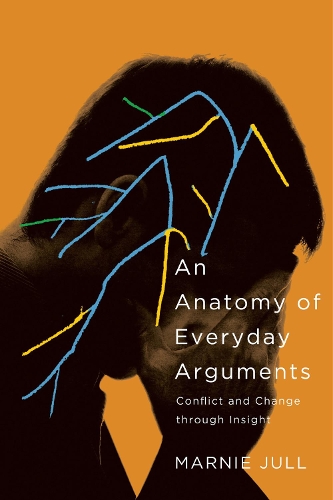 Паперова книга «An Anatomy of Everyday Arguments: Conflict and Change through Insight», автор Марні Джулл - фото №1