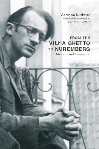 Паперова книга «From the Vilna Ghetto to Nuremberg: Memoir and Testimony», автор Абрахам Суцкевер - фото №1