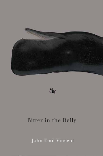Бумажная книга «Bitter in the Belly», автор Джон Эмиль Винсент - фото №1