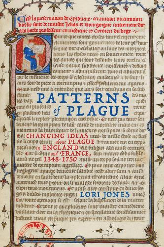 Бумажная книга «Patterns of Plague: Changing Ideas about Plague in England and France, 1348–1750», автор Лори Джонс - фото №1