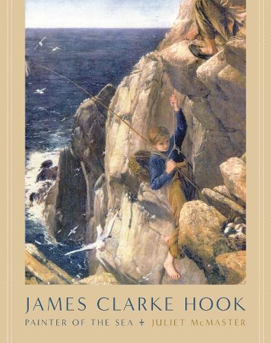 Бумажная книга «James Clarke Hook: Painter of the Sea», автор Джульет Макмастер - фото №1