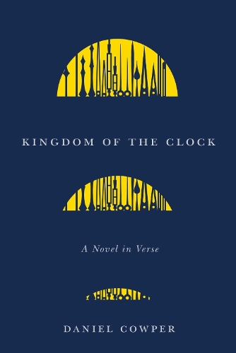 Бумажная книга «Kingdom of the Clock: A Novel in Verse», автор Дэниел Каупер - фото №1