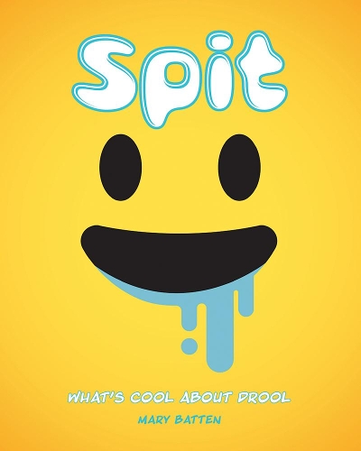 Бумажная книга «Spit: What's Cool about Drool», автор Мэри Бэттен - фото №1