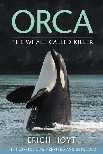 Бумажная книга «Orca: The Whale Called Killer», автор Эрих Хойт - фото №1