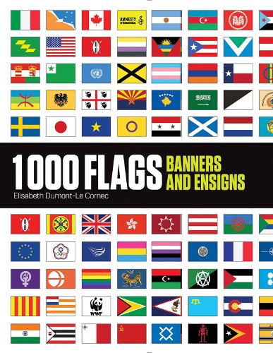 Бумажная книга «1000 Flags: Banners and Ensigns», автор Элизабет Дюмон-ле-Корнек - фото №1