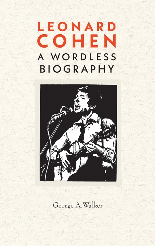 Бумажная книга «Leonard Cohen: A Woodcut Biography», автор Джордж Уокер - фото №1