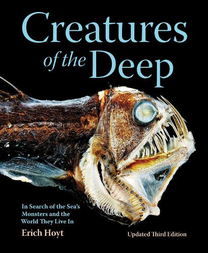 Бумажная книга «Creatures of the Deep: In Search of the Sea's Monsters and the World They Live In», автор Эрих Хойт - фото №1