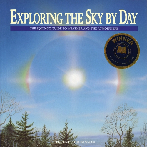 Бумажная книга «Exploring the Sky by Day: The Equinox Guide to Weather and the Atmosphere», автор Теренс Дикинсон - фото №1