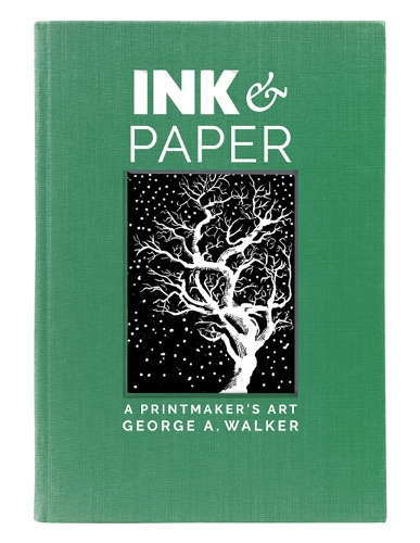 Бумажная книга «Ink & Paper: A Printmaker's Art», автор Джордж А. Уокер - фото №1