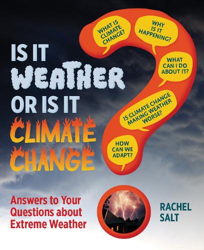 Бумажная книга «Is It Weather or Is It Climate Change?: Answers To Your Questions About Extreme Weather» - фото №1