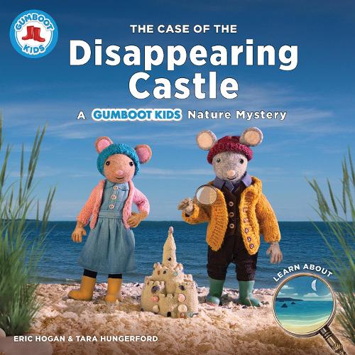 Бумажная книга «The Case of the Disappearing Castle: A Gumboot Kids Nature Mystery», авторов Эрик Хоган, Тара Хангерфорд - фото №1