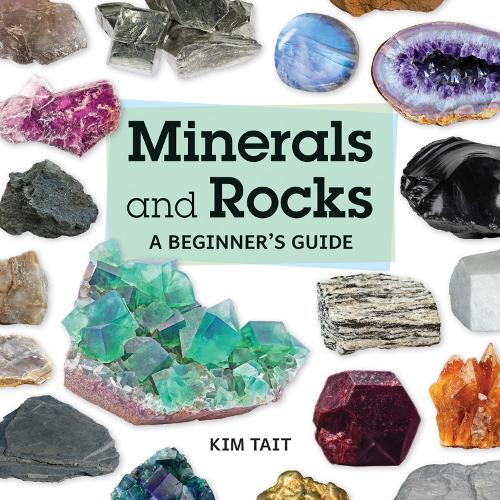 Бумажная книга «Minerals and Rocks: A Beginner's Guide», автор Ким Тейт - фото №1