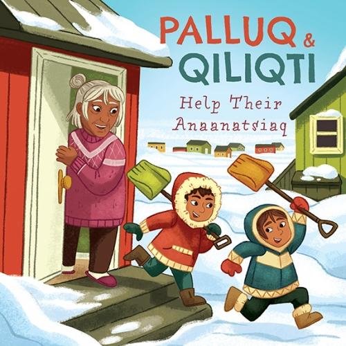 Бумажная книга «Palluq and Qiliqti Help Their Anaanatsiaq: English Edition», автор Джила Паллук-Клутье - фото №1