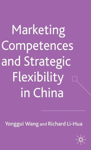 Паперова книга «Marketing Competences and Strategic Flexibility in China», авторів Р. Лі-Хуа, Й. Ванг - фото №1
