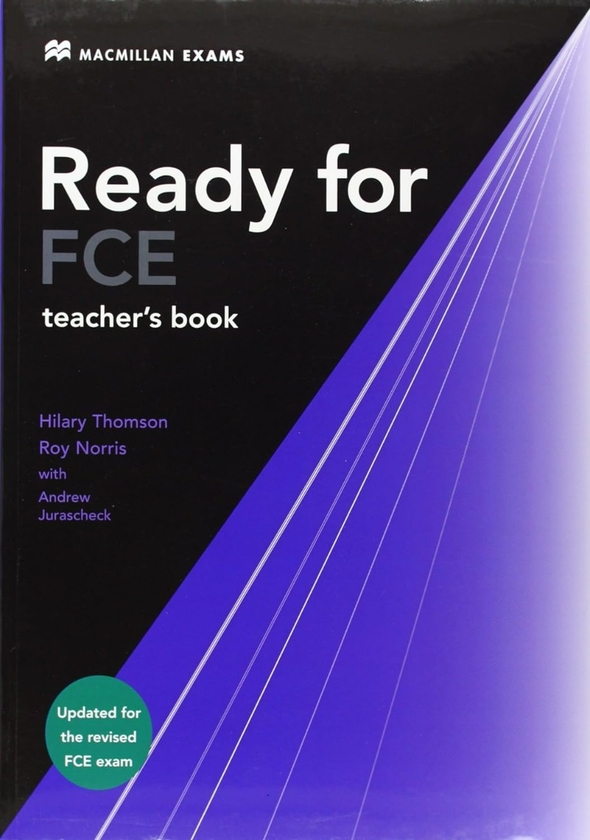 Бумажная книга «Ready for FCE. Teacher's book», авторов Рой Норрис, Эндрю Юрашек, Хилари Томсон - фото №1