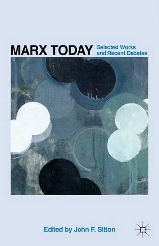 Бумажная книга «Marx Today: Selected Works and Recent Debates», автор Дж. Ситтон - фото №1