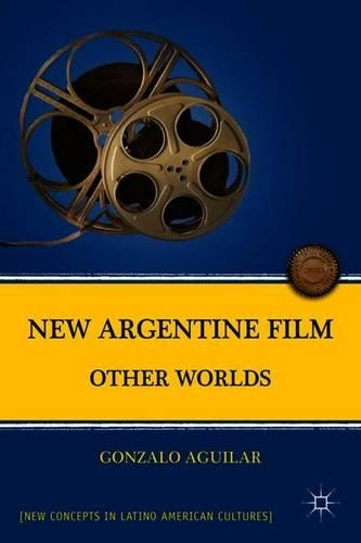 Бумажная книга «New Argentine Film: Other Worlds», автор Г. Агилар - фото №1