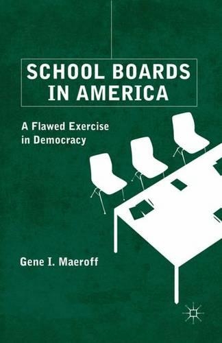 Бумажная книга «School Boards in America: A Flawed Exercise in Democracy», автор Г. Маерофф - фото №1