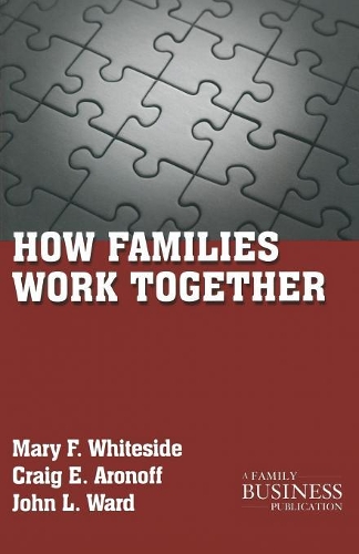 Паперова книга «How Families Work Together», авторів К. Аронофф, Дж. Уорд, М. Уайтсайд - фото №1