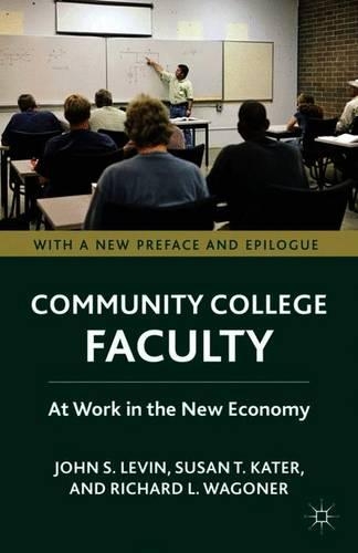 Паперова книга «Community College Faculty: At Work in the New Economy», авторів Ж. Левін, Річард Л. Вагонер, С. Катер - фото №1