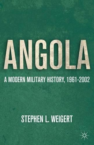 Бумажная книга «Angola: A Modern Military History, 1961-2002», автор С. Вайгерт - фото №1