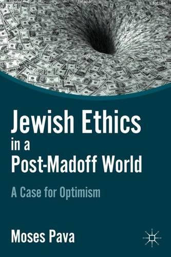 Паперова книга «Jewish Ethics in a Post-Madoff World: A Case for Optimism», автор М. Пава - фото №1