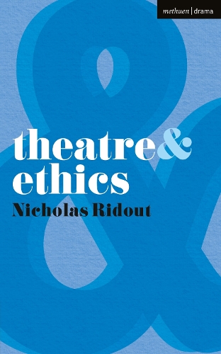 Бумажная книга «Theatre and Ethics», автор Николас Ридаут - фото №1