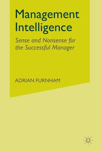 Бумажная книга «Management Intelligence: Sense and Nonsense for the Successful Manager», автор A. Фернхем - фото №1