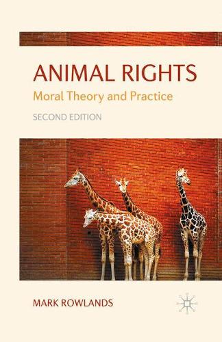 Паперова книга «Animal Rights: Moral Theory and Practice», автор Марк Роулендс - фото №1