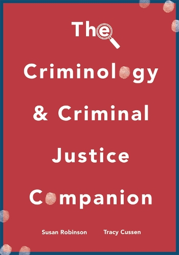 Бумажная книга «The Criminology and Criminal Justice Companion», авторов Сьюзен Робинсон, Трейси Куссен - фото №1