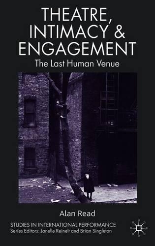 Бумажная книга «Theatre, Intimacy & Engagement: The Last Human Venue», автор А. Рид - фото №1