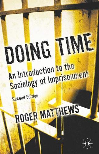 Паперова книга «Doing Time: An Introduction to the Sociology of Imprisonment», автор Роджер Метьюз - фото №1