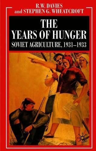 Бумажная книга «The Years of Hunger: Soviet Agriculture, 1931–1933», авторов Р. Дэвис, С. Уиткрофт - фото №1