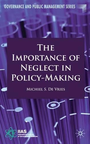 Паперова книга «The Importance of Neglect in Policy-Making», автор Мішель С. Де Вріс - фото №1