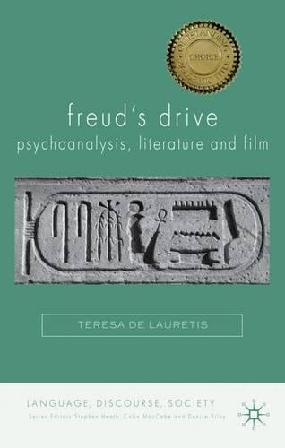 Бумажная книга «Freud's Drive: Psychoanalysis, Literature and Film: Psychoanalysis, Literature and Film», автор Тереза де Лауретис - фото №1