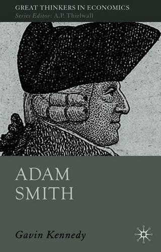 Бумажная книга «Adam Smith: A Moral Philosopher and His Political Economy», автор Дж. Кеннеди - фото №1