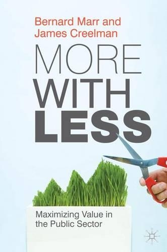 Бумажная книга «More with Less: Maximizing Value in the Public Sector», авторов Б. Марр, Дж. Крилман - фото №1