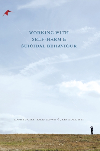 Бумажная книга «Working With Self Harm and Suicidal Behaviour», авторов Брайан Кеог, Жан Моррисси, Луиза Дойл - фото №1