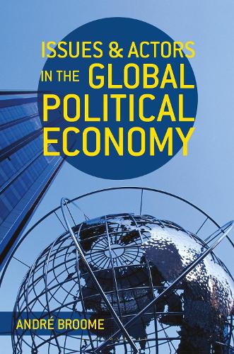 Бумажная книга «Issues and Actors in the Global Political Economy», автор Андре Брум - фото №1