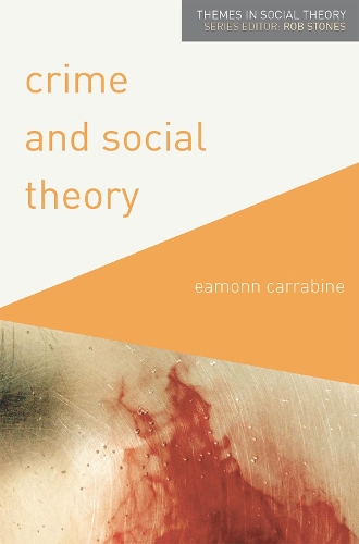 Паперова книга «Crime and Social Theory», автор Імонн Каррабайн - фото №1