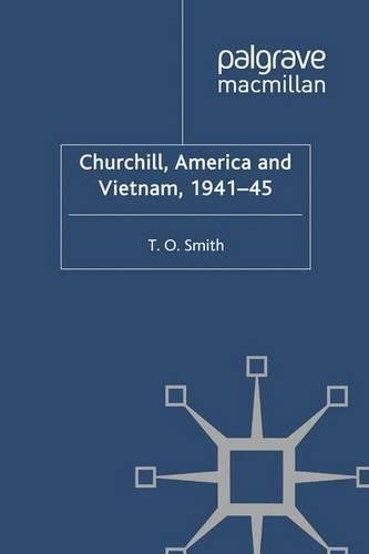 Бумажная книга «Churchill, America and Vietnam, 1941-45», автор Т. Смит - фото №1