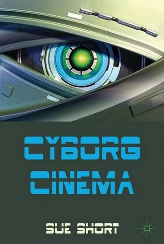Бумажная книга «Cyborg Cinema and Contemporary Subjectivity», автор С. Шорт - фото №1