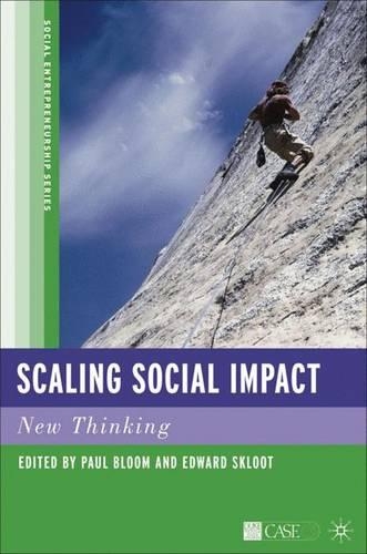 Паперова книга «Scaling Social Impact: New Thinking», авторів Е. Склот, П. Блум - фото №1
