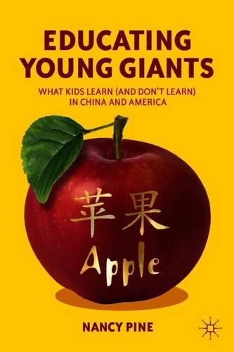 Бумажная книга «Educating Young Giants: What Kids Learn (And Don’t Learn) in China and America», автор Н. Пайн - фото №1