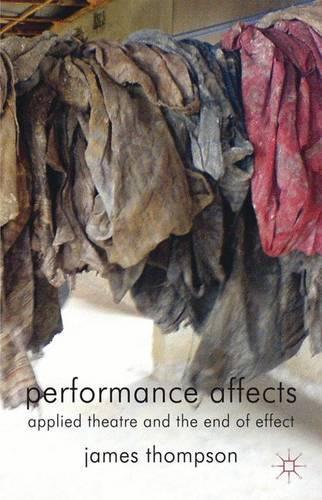 Паперова книга «Performance Affects: Applied Theatre and the End of Effect», автор Дж. Томпсон - фото №1