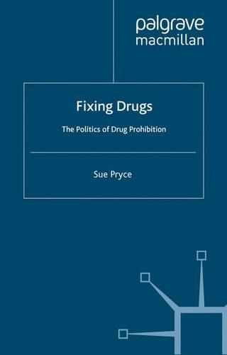 Бумажная книга «Fixing Drugs: The Politics of Drug Prohibition», автор С. Прайс - фото №1